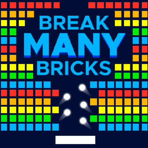 Break MANY Bricks